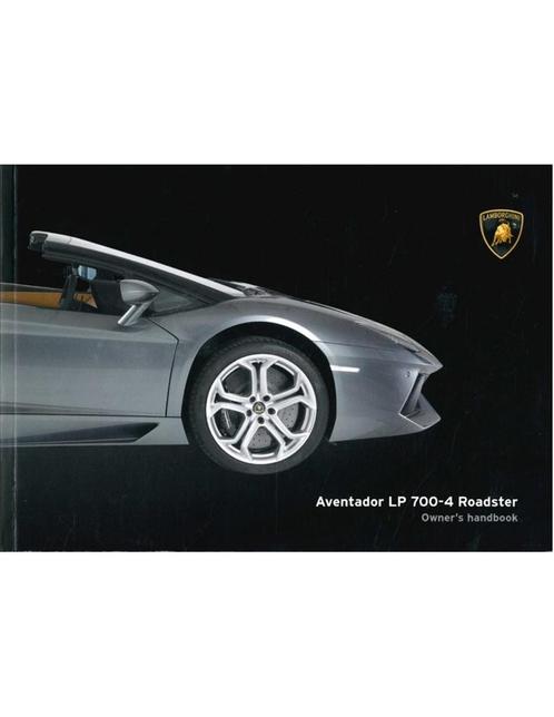 2013 LAMBORGHINI AVENTADOR LP 700-4 ROADSTER, Autos : Divers, Modes d'emploi & Notices d'utilisation