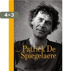 Patrick De Spiegelaere - De onvoltooide 9789020977080, Verzenden, Zo goed als nieuw, Piet Piryns