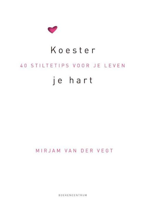 Koester je hart 9789023920755 Mirjam van der Vegt, Boeken, Godsdienst en Theologie, Gelezen, Verzenden