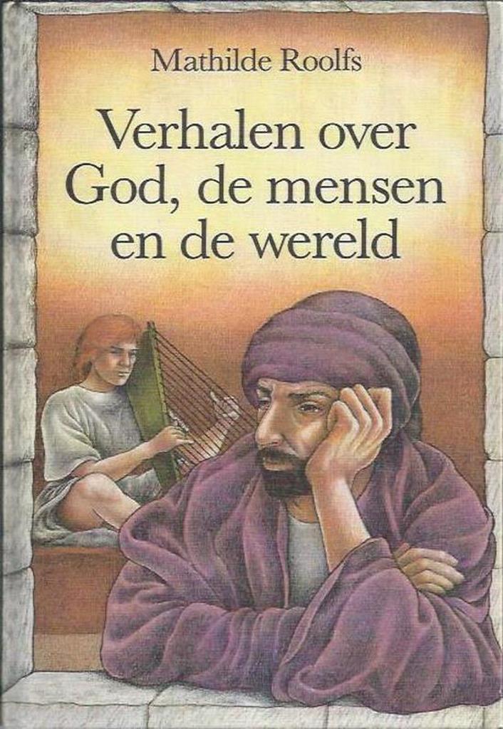 Verhalen over god de mensen en de wereld 9789010052131, Boeken, Overige Boeken, Zo goed als nieuw, Verzenden