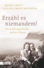 Erzähl es niemandem! 9783832162306 Randi Crott, Livres, Langue | Allemand, Verzenden, Randi Crott