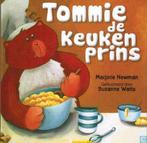 Tommie de Keukenprins 9789045415024, Livres, Marjorie Newman, Verzenden