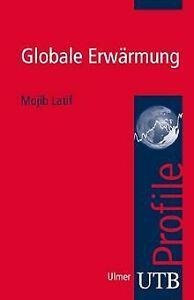 Globale Erwärmung. UTB Profile von Mojib Latif  Book, Livres, Livres Autre, Envoi