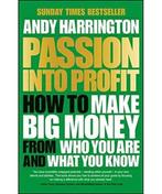 Passion Into Profit 9780857086167, Andy Harrington, A. Harrington, Zo goed als nieuw, Verzenden