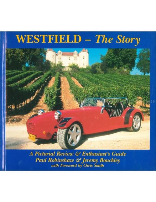 WESTFIELD - THE STORY, A PICTORIAL REVIEUW & ENTHUSIASTS, Boeken, Auto's | Boeken