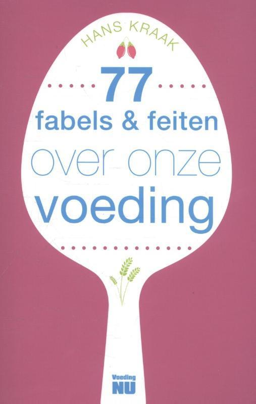 77 fabels & feiten over onze voeding 9789088030703, Livres, Science, Envoi