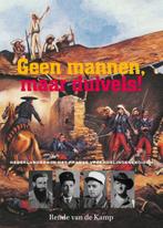 Geen mannen, maar duivels! 9789082080032 Rende van de Kamp, Boeken, Verzenden, Gelezen, Rende van de Kamp