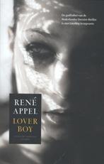 Loverboy 9789041424914 René Appel, Boeken, Verzenden, Gelezen, René Appel
