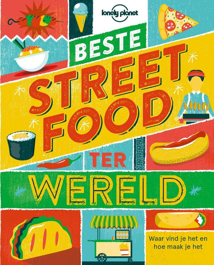 Beste streetfood ter wereld / Lonely planet 9789021573366, Boeken, Kookboeken, Zo goed als nieuw, Verzenden
