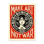 Shepard Fairey (OBEY) - MAKE ART NOT WAR Signed Offset