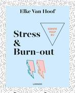 Eerste hulp bij stress & burn-out 9789401446525, Boeken, Verzenden, Gelezen, Elke Van Hoof