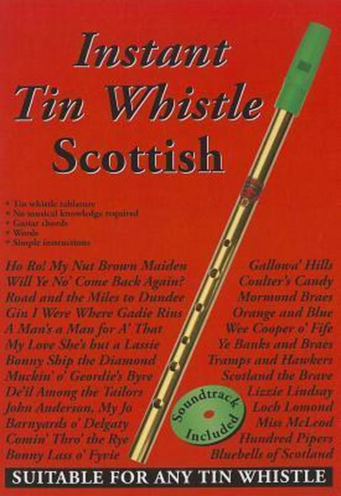 Instant Tin Whistle Scottish 9781899512867, Boeken, Overige Boeken, Gelezen, Verzenden