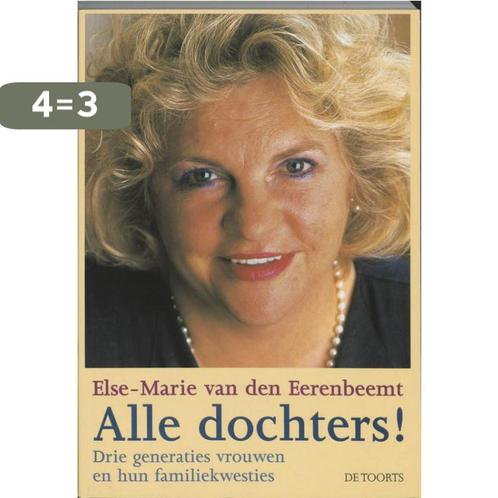 Alle dochters! 9789060207475 E.M. van den Eerenbeemt, Boeken, Psychologie, Gelezen, Verzenden