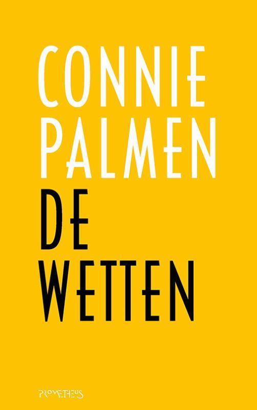 De wetten 9789044645774 Connie Palmen, Boeken, Romans, Zo goed als nieuw, Verzenden