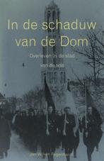 In De Schaduw Van De Dom 9789076314921, Livres, Histoire nationale, J.W. Regenhardt, Verzenden