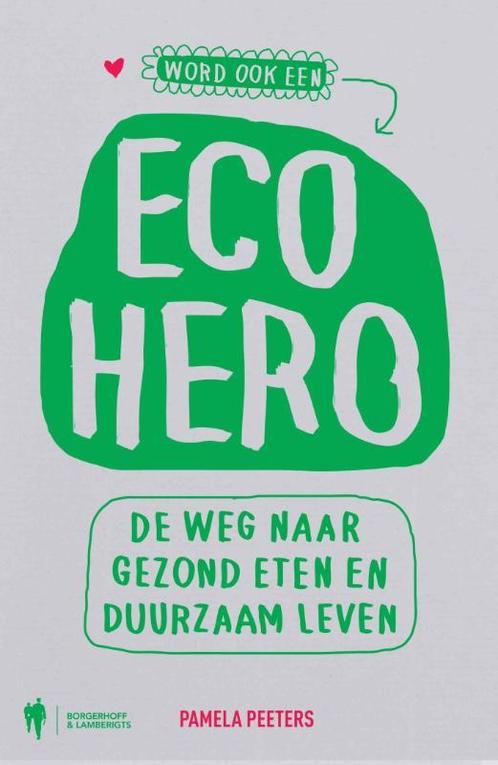 Eco hero 9789089313706, Livres, Économie, Management & Marketing, Envoi