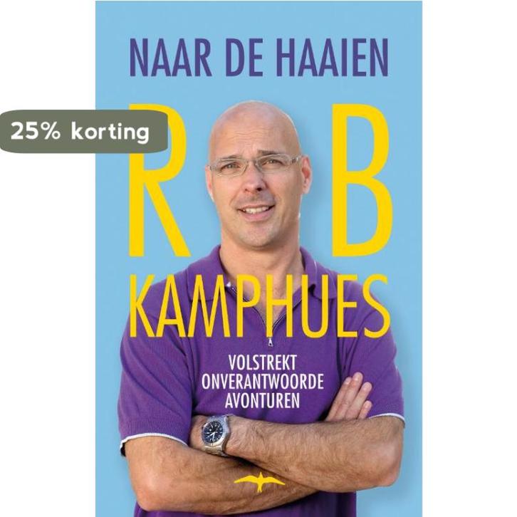 Naar de haaien 9789060056936 Rob Kamphues, Livres, Romans, Envoi