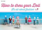 How to dress your Doll 9789043916172, Boeken, Verzenden, Gelezen