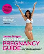 Clean & Lean Pregnancy Guide 9780857831057, Gelezen, James Duigan, Verzenden