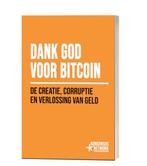 Dank God voor Bitcoin: De creatie, corruptie en verlossing, Boeken, Verzenden, Zo goed als nieuw, George Mekhail
