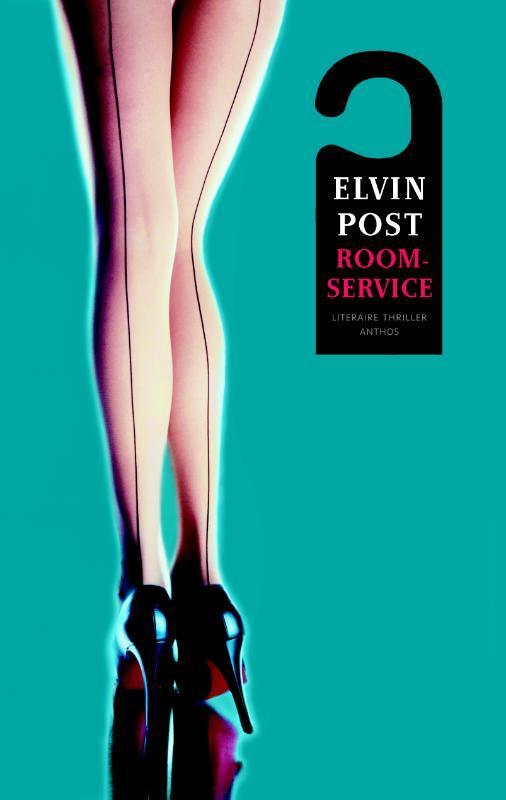 Roomservice 9789041411341 Elvin Post, Boeken, Thrillers, Zo goed als nieuw, Verzenden