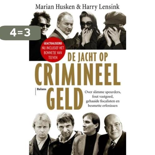 De jacht op crimineel geld 9789460031229 Harry Lensink, Boeken, Politiek en Maatschappij, Zo goed als nieuw, Verzenden