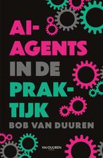 AI-agents in de praktijk (9789463564137, Bob van Duuren), Boeken, Verzenden, Nieuw