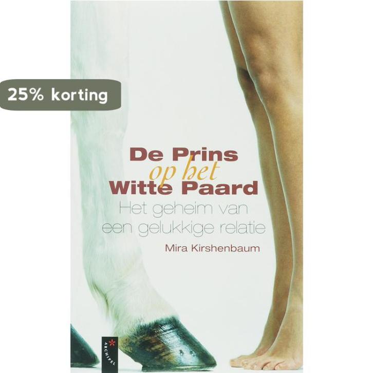 De prins op het witte paard 9789063053000 Mira Kirshenbaum, Livres, Psychologie, Envoi