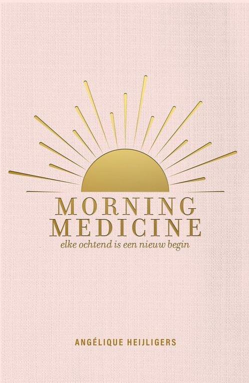 Morning Medicine 9789400511187, Livres, Psychologie, Envoi