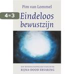 Eindeloos bewustzijn 9789025957780 Pim Van Lommel, Boeken, Verzenden, Gelezen, Pim Van Lommel