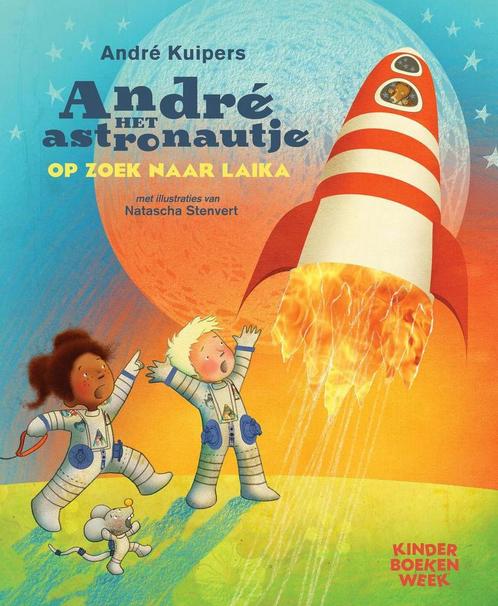 André het astronautje op zoek naar Laika 9789059655003, Boeken, Overige Boeken, Gelezen, Verzenden