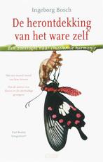 De herontdekking van het ware zelf 9789020407358, Boeken, Verzenden, Gelezen, Ìngeborg Bosch
