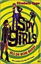 Als de bom barst… / Als de bom barst... / Spy Girls E. Cage, Verzenden, Gelezen, E. Cage