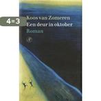 Een deur in oktober 9789029558433 K. van Zomeren, Boeken, Verzenden, Gelezen, K. van Zomeren