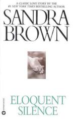 Eloquent Silence 9780446360517 Sandra Brown, Boeken, Verzenden, Gelezen, Sandra Brown