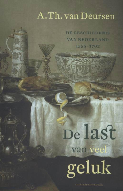 De last van veel geluk / De geschiedenis van Nederland / 4, Boeken, Geschiedenis | Nationaal, Gelezen, Verzenden