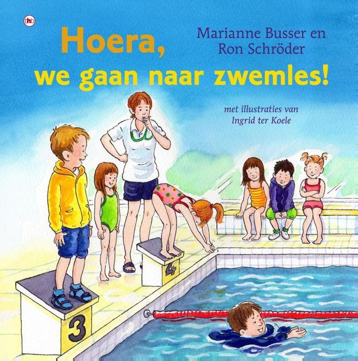 Hoera, we gaan naar zwemles! 9789044344257 Marianne Busser, Boeken, Prentenboeken en Plaatjesalbums, Zo goed als nieuw, Verzenden