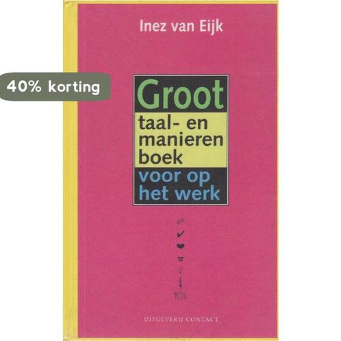 Groot taal- en manierenboek voor op het werk 9789025406707, Boeken, Hobby en Vrije tijd, Gelezen, Verzenden