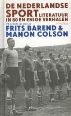 De Nederlandse sportliteratuur in 80 en enige verhalen, Livres, Frits Barend, Manon Colson, Verzenden