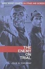 Enemy on Trial - Early Soviet Courts on Stage and Screen, Nieuw, Nederlands, Verzenden