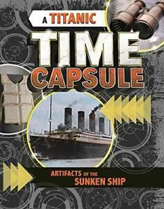 A Titanic Time Capsule: Artefacts of the Sunken Ship (Time, Livres, Livres Autre, Envoi