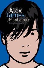 Bit Of A Blur 9780316029957 Alex James, Boeken, Verzenden, Gelezen, Alex James