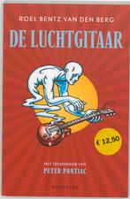 De luchtgitaar 9789045700496 R. Bentz van den Berg, Boeken, Verzenden, Gelezen, R. Bentz van den Berg