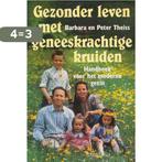 GEZ.LEVEN MET GENEESKRACHTIGE KRUID 9789060972854 Theiss, Verzenden, Gelezen, Theiss