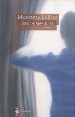 Loeil de Marquise  LaRue, Monique  Book, LaRue, Monique, Verzenden