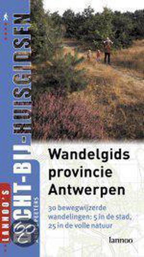 Wandelgids provincie Antwerpen / DICHT 9789020946703, Boeken, Reisgidsen, Gelezen, Verzenden