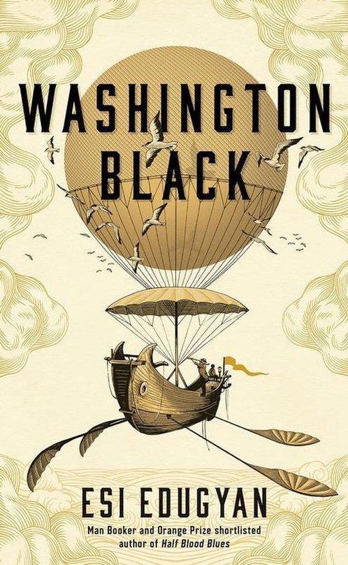 Washington Black 9781788162982 Esi Edugyan, Boeken, Taal | Engels, Gelezen, Verzenden