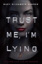 Trust Me, Im Lying 9780385744133, Mary Elizabeth Summer, Verzenden