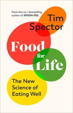 Food for Life 9781787330498 Tim Spector, Boeken, Taal | Engels, Gelezen, Verzenden