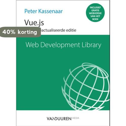 Vue.js / Web Development Library 9789463563123, Livres, Informatique & Ordinateur, Envoi